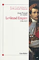 Le grand empire : 1804-1815