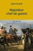 Napoléon, chef de guerre