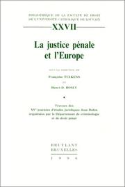 La justice pénale et l'Europe : travaux des XVe Journées d'études juridiques Jean Dabin, Louvain, 1995