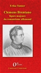Clemens Brentano, figure majeure du romantisme allemand
