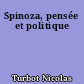Spinoza, pensée et politique