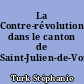La Contre-révolution dans le canton de Saint-Julien-de-Vouvantes 1791-1799