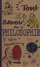 Tout ce que vous vouliez savoir sur la philosophie
