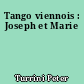 Tango viennois : Joseph et Marie
