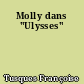 Molly dans "Ulysses"