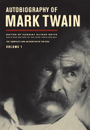 Autobiography of Mark Twain : Volume 1