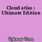 Cloud atlas : Ultimate Edition