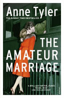 The amateur marriage : a novel