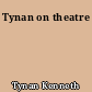 Tynan on theatre