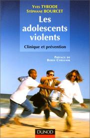 Les adolescents violents : [clinique et prévention]