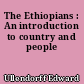 The Ethiopians : An introduction to country and people
