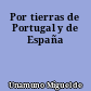 Por tierras de Portugal y de España