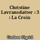 Christine Lavransdatter : 3 : La Croix