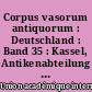 Corpus vasorum antiquorum : Deutschland : Band 35 : Kassel, Antikenabteilung der staatlichen Kunstsammlungen : Band 1