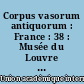 Corpus vasorum antiquorum : France : 38 : Musée du Louvre : Fasc. 25