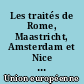 Les traités de Rome, Maastricht, Amsterdam et Nice : le traité sur l'Union européenne et le traité instituant la Communauté européenne modifiés par le traité de Nice : textes comparés