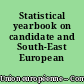 Statistical yearbook on candidate and South-East European countries
