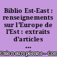 Biblio Est-East : renseignements sur l'Europe de l'Est : extraits d'articles de périodiques