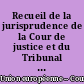 Recueil de la jurisprudence de la Cour de justice et du Tribunal de première instance : Partie 2 : Tribunal de première instance