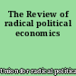 The Review of radical political economics