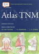TNM atlas : guide illustré de la classification TNM des tumeurs malignes