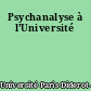 Psychanalyse à l'Université