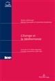 L'Europe et la Méditerranée : actes de la VIe Chaire Glaverbel d'études européennes 2000-2001