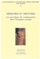 Mémoire et histoire : les procédures de condamnation dans l'Antiquité romaine
