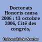 Doctorats Honoris causa 2006 : 13 octobre 2006, Cité des congrès, Nantes