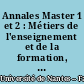 Annales Master 1 et 2 : Métiers de l'enseignement et de la formation, éducation physique et sportive (MEF-EPS) : année universitaire 2013 / 2014
