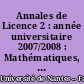 Annales de Licence 2 : année universitaire 2007/2008 : Mathématiques, physique-chimie, biologie-biochimie, géologie, informatique, langues