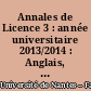 Annales de Licence 3 : année universitaire 2013/2014 : Anglais, biologie, informatique
