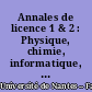 Annales de licence 1 & 2 : Physique, chimie, informatique, anglais : année universitaire 2004/2005