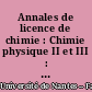 Annales de licence de chimie : Chimie physique II et III : session 96/97 et 97/98