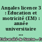 Annales licence 3 : Éducation et motricité (EM) : année universitaire 2014 / 2015