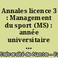 Annales licence 3 : Management du sport (MS) : année universitaire 2012 / 2013
