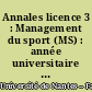 Annales licence 3 : Management du sport (MS) : année universitaire 2013 / 2014