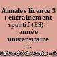 Annales licence 3 : entrainement sportif (ES) : année universitaire 2012 / 2013