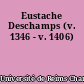 Eustache Deschamps (v. 1346 - v. 1406)