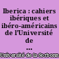 Iberica : cahiers ibériques et ibéro-américains de l'Université de Paris-Sorbonne : II