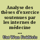 Analyse des thèses d'exercice soutenues par les internes de médecine générale de l'Université de Nantes entre 2009 et 2013