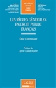 Les règles générales en droit public français