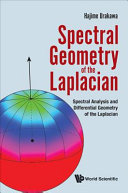 Spectral geometry of the Laplacian : spectral analysis and differential geometry of the Laplacian