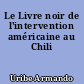 Le Livre noir de l'intervention américaine au Chili