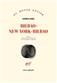 Bilbao-New York-Bilbao : roman