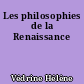 Les philosophies de la Renaissance