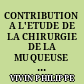 CONTRIBUTION A L'ETUDE DE LA CHIRURGIE DE LA MUQUEUSE BUCCALE : INDICATIONS, ETAPES THERAPEUTIQUES