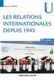 Les relations internationales depuis 1945 : Les relations internationales depuis 1945