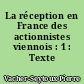 La réception en France des actionnistes viennois : 1 : Texte