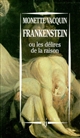 Frankenstein ou les Délires de la raison : essai